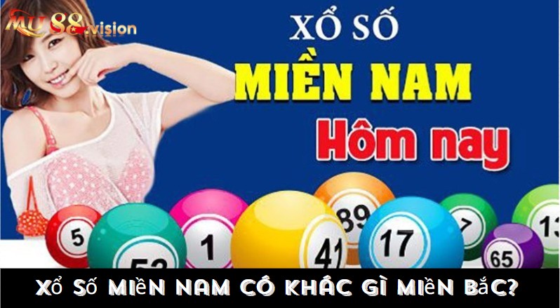 Xổ số miền Nam có khác gì miền Bắc?